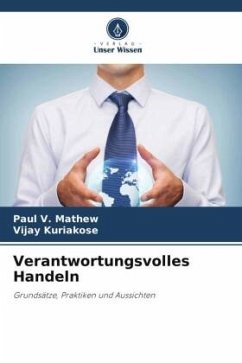 Verantwortungsvolles Handeln - Mathew, Paul V.;Kuriakose, Vijay