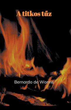 A titkos t¿z - Worms, Bernardo de