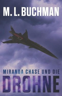 Miranda Chase unde die Drohne - Buchman, M L