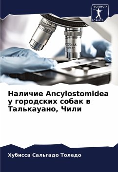 Cover Nalichie Ancylostomidea u gorodskih sobak w Tal'kauano, Chili