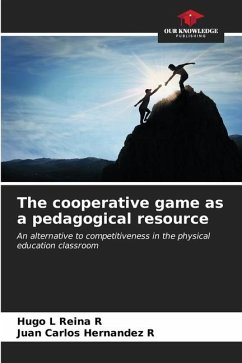 The cooperative game as a pedagogical resource - Reina R, Hugo L;Hernandez R, Juan Carlos
