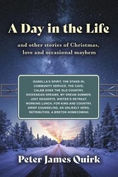 A Day in the Life - Quirk, Peter James