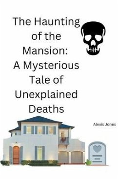 The Haunting of the Mansion - Jones, Alexis