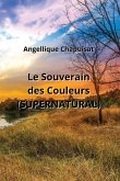 Le Souverain des Couleurs (SUPERNATURAL)