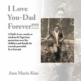 I Love You-Dad Forever!!!! (eBook, ePUB) I Love You-Dad Forever!!!! (eBook, ePUB)