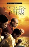 A Better You and A Better Christian (eBook, ePUB)