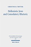 Hellenistic Jews and Consolatory Rhetoric (eBook, PDF)