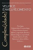 Velhice envelhecimento complex(idade) (eBook, ePUB)