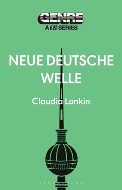 Neue Deutsche Welle (eBook, PDF) - Lonkin, Claudia
