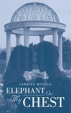 Elephant On My Chest (eBook, ePUB) Elephant On My Chest (eBook, ePUB)