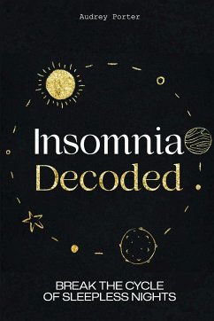 Insomnia Decoded - Porter, Audrey