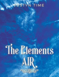 The Elements - Air - Time, Justyn