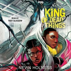 King of Dead Things - Holness, Nevin