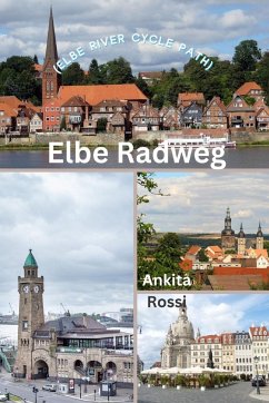 Elbe Radweg (Elbe River Cycle Path) - Rossi, Ankita