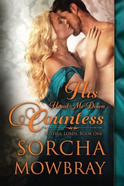 His Hand-Me-Down Countess - Mowbray, Sorcha
