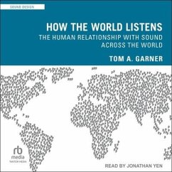 How the World Listens - Garner, Tom A