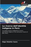 La ricerca dell'identità indigena in Perù