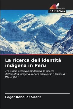 La ricerca dell'identità indigena in Perù - Rebollar Saenz, Edgar