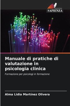 Manuale di pratiche di valutazione in psicologia clinica - Martinez Olivera, Alma Lidia