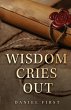 Wisdom Cries Out - Bild 1