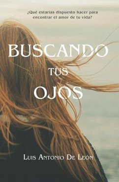 Buscando Tus Ojos - de León Encarnación Ma, Luis Antonio