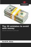 The 20 mistakes to avoid with money