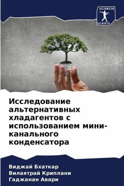 Issledowanie al'ternatiwnyh hladagentow s ispol'zowaniem mini-kanal'nogo kondensatora - Bhatkar, Vidzhaj;Kriplani, Vilaqtraj;Awari, Gadzhanan