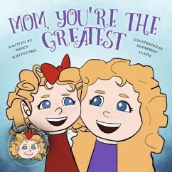 Mom, You're the Greatest - Whiteford, Nancy