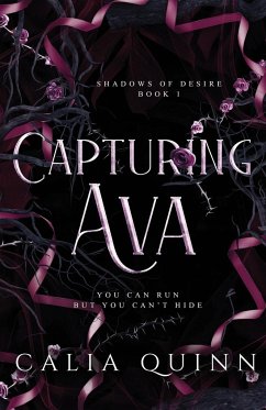 Capturing Ava - Quinn, Calia