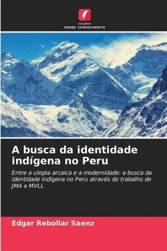 A busca da identidade indígena no Peru - Rebollar Saenz, Edgar