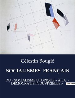 SOCIALISMES FRANÇAIS - Bouglé, Célestin