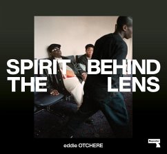 Spirit Behind the Lens - Otchere, Eddie