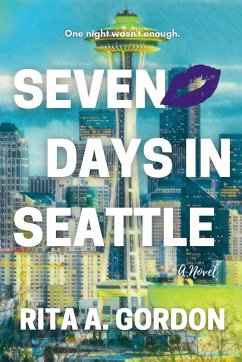 Seven Days In Seattle - Gordon, Rita A