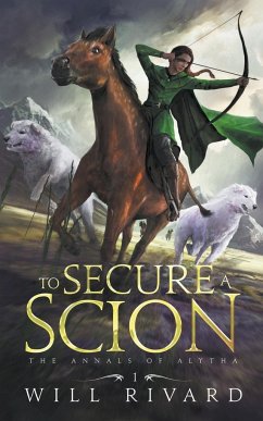 To Secure a Scion - Rivard, Will