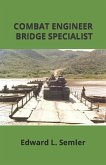 Combat Engineer Bridge Specialist