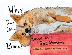 Why Does Delvin Bark? - Kaz, Corinne