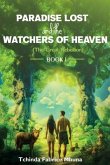 Paradise Lost and Watchers of Heaven Book 1