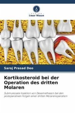 Kortikosteroid bei der Operation des dritten Molaren - Deo, Saroj Prasad