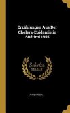 Erzählungen Aus Der Cholera-Epidemie in Südtirol 1855