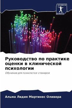 Rukowodstwo po praktike ocenki w klinicheskoj psihologii - Martines Oliwera, Al'ma Lidiq