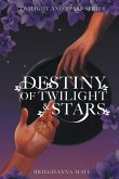 Destiny of Twilight and Stars