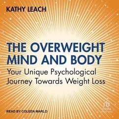 The Overweight Mind and Body - Leach, Kathy