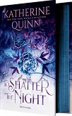 To Shatter the Night (Deluxe Limited Edition) To Shatter the Night (Deluxe Limited Edition)