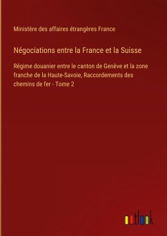 Négociations entre la France et la Suisse - France, Ministère des affaires étrangères