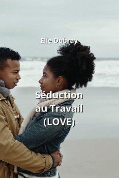 Séduction au Travail (LOVE) - Dubray, Elle