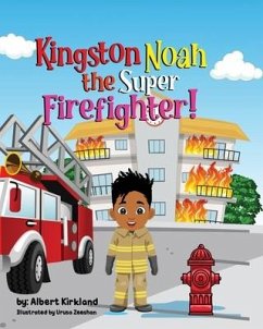 Kingston Noah the Super Firefighter - Kirkland, Albert