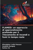 FLAMED: un approccio di apprendimento profondo per il rilevamento di incendi e fumi in tempo reale
