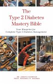 The Type 2 Diabetes Mastery Bible