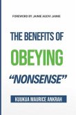 The Benefits of Obeying 'Nonsense'