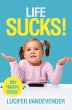 Life Sucks! (eBook, ePUB) - Bild 1